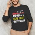 Women's Hit Hard Run Fast Turn Left Baseball Quote Fan Coach Unisex Long Sleeve T-Shirt Women's Hit Hard Run Fast Turn Left Baseball Quote Fan Coach Unisex Long Sleeve T-Shirt