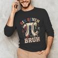 Women's Six Seven 67 Bruh 6 7 Happy Pi Day Baseball Be Irrational Unisex Long Sleeve T-Shirt Women's Six Seven 67 Bruh 6 7 Happy Pi Day Baseball Be Irrational Unisex Long Sleeve T-Shirt
