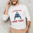 I'm Working From Home Today Baseball Lover Men Women Unisex Long Sleeve T-Shirt