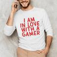 I Am In Love With A Gamer Cute Valentines Day Gamer Couple Raglan Baseball Tee Unisex Long Sleeve T-Shirt