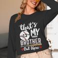 Baseball Jersey Number 13 That's My Brother Out There Unisex Long Sleeve T-Shirt Baseball Jersey Number 13 That's My Brother Out There Unisex Long Sleeve T-Shirt