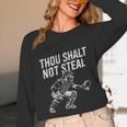 Baseball Player Catcher Thou Shalt Not Steal Coach Baseball Unisex Long Sleeve T-Shirt Baseball Player Catcher Thou Shalt Not Steal Coach Baseball Unisex Long Sleeve T-Shirt