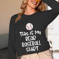 Bear Baseball Shirt For Players Fans And Moms Unisex Long Sleeve T-Shirt
