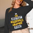 Best Baseball Umpire Job Occupation Unisex Long Sleeve T-Shirt Best Baseball Umpire Job Occupation Unisex Long Sleeve T-Shirt