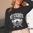 Christian Baseball My Strength Comes From The Lord Baseball Unisex Long Sleeve T-Shirt