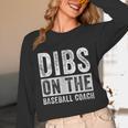 Dibs On The Baseball Coach Wife Girlfriend Unisex Long Sleeve T-Shirt Dibs On The Baseball Coach Wife Girlfriend Unisex Long Sleeve T-Shirt
