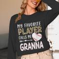 My Favorite Player Calls Me Granna Baseball Leopard Unisex Long Sleeve T-Shirt My Favorite Player Calls Me Granna Baseball Leopard Unisex Long Sleeve T-Shirt