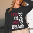 ITS In My DNA Baseball Sport Player Saying Unisex Long Sleeve T-Shirt