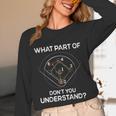 What Part Of Dont You Understand 6432 Baseball Unisex Long Sleeve T-Shirt What Part Of Dont You Understand 6432 Baseball Unisex Long Sleeve T-Shirt
