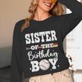 Sister Of The Birthday Boy Baseball Bday Family Unisex Long Sleeve T-Shirt Sister Of The Birthday Boy Baseball Bday Family Unisex Long Sleeve T-Shirt