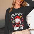 Valentines Day Six Seven Bruh 6 7 Meme Baseball Drip Boys Unisex Long Sleeve T-Shirt Valentines Day Six Seven Bruh 6 7 Meme Baseball Drip Boys Unisex Long Sleeve T-Shirt