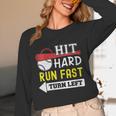 Women's Hit Hard Run Fast Turn Left Baseball Quote Fan Coach Unisex Long Sleeve T-Shirt Women's Hit Hard Run Fast Turn Left Baseball Quote Fan Coach Unisex Long Sleeve T-Shirt