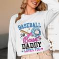 Gender Reveal Baseball Or Bows Daddy Loves You Unisex Long Sleeve T-Shirt Gender Reveal Baseball Or Bows Daddy Loves You Unisex Long Sleeve T-Shirt
