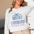 Tired But Caffeinated Baseball Mom Trendy Tired Baseball Mom Unisex Long Sleeve T-Shirt Tired But Caffeinated Baseball Mom Trendy Tired Baseball Mom Unisex Long Sleeve T-Shirt