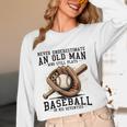 Never Underestimate Old Man Plays Baseball In His Seventies Unisex Long Sleeve T-Shirt Never Underestimate Old Man Plays Baseball In His Seventies Unisex Long Sleeve T-Shirt