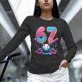 Baseball Drip Number 67 Player 67Th Birthday Baseball Meme Unisex Long Sleeve T-Shirt Baseball Drip Number 67 Player 67Th Birthday Baseball Meme Unisex Long Sleeve T-Shirt