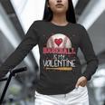Baseball Is My Valentine Valentines Day Men Boys Kids Teen Unisex Long Sleeve T-Shirt Baseball Is My Valentine Valentines Day Men Boys Kids Teen Unisex Long Sleeve T-Shirt