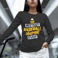Best Baseball Umpire Job Occupation Unisex Long Sleeve T-Shirt Best Baseball Umpire Job Occupation Unisex Long Sleeve T-Shirt