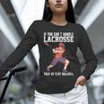 If You Can’t Handle Lacrosse Then Go Play Baseball Unisex Long Sleeve T-Shirt If You Can’t Handle Lacrosse Then Go Play Baseball Unisex Long Sleeve T-Shirt