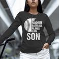 Cute Favorite Baseball Player Is My Son Women Men Unisex Long Sleeve T-Shirt Cute Favorite Baseball Player Is My Son Women Men Unisex Long Sleeve T-Shirt
