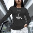 Game Day No Baseball Today Unisex Long Sleeve T-Shirt
