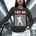 I Hit 100 Days Of School Baseball 100 Day Of School Unisex Long Sleeve T-Shirt I Hit 100 Days Of School Baseball 100 Day Of School Unisex Long Sleeve T-Shirt