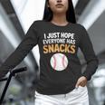 I Just Hope Everyone Has Snacks Baseball Game Day Fan Unisex Long Sleeve T-Shirt