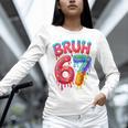 Bruh 67 Baseball Drip Number 67 Player 67th Birthday Unisex Long Sleeve T-Shirt Bruh 67 Baseball Drip Number 67 Player 67th Birthday Unisex Long Sleeve T-Shirt