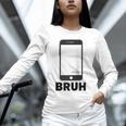 Texted First Bruh Seen Message Valentine's Day Humor Raglan Baseball Tee Unisex Long Sleeve T-Shirt Texted First Bruh Seen Message Valentine's Day Humor Raglan Baseball Tee Unisex Long Sleeve T-Shirt