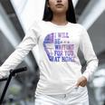 I Will Be Waiting For You At Home Baseball Softball Catcher Unisex Long Sleeve T-Shirt