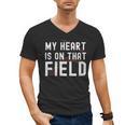 My Heart Is On That Field Baseball Softball Dad Father Men's V-Neck T-Shirt My Heart Is On That Field Baseball Softball Dad Father Men's V-Neck T-Shirt
