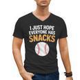 I Just Hope Everyone Has Snacks Baseball Game Day Fan Men's V-Neck T-Shirt