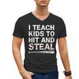 I Teach Kids To Hit And Steal Baseball Coach Sport Lover Men Men's V-Neck T-Shirt
