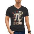 Women's Six Seven 67 Bruh 6 7 Happy Pi Day Baseball Be Irrational Men's V-Neck T-Shirt Women's Six Seven 67 Bruh 6 7 Happy Pi Day Baseball Be Irrational Men's V-Neck T-Shirt