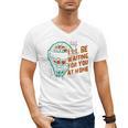 Baseball Catcher Waiting At Home Aggressive Player Quote Men's V-Neck T-Shirt Baseball Catcher Waiting At Home Aggressive Player Quote Men's V-Neck T-Shirt