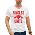 Singles Unite Valentines Day Humor For Singles Raglan Baseball Tee Men's V-Neck T-Shirt Singles Unite Valentines Day Humor For Singles Raglan Baseball Tee Men's V-Neck T-Shirt