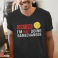 Don’t Ask I’m Not Doing Gamechanger Baseball Men's V-Neck T-Shirt Don’t Ask I’m Not Doing Gamechanger Baseball Men's V-Neck T-Shirt