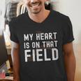 My Heart Is On That Field Baseball Softball Dad Father Men's V-Neck T-Shirt My Heart Is On That Field Baseball Softball Dad Father Men's V-Neck T-Shirt