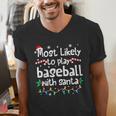Most Likely To Play Baseball With Santa Christmas Matching Men's V-Neck T-Shirt Most Likely To Play Baseball With Santa Christmas Matching Men's V-Neck T-Shirt