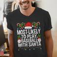 Most Likely To Play Baseball With Santa Christmas Baseball Men's V-Neck T-Shirt