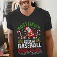 Most Likely To Play Baseball With Santa Christmas Pajamas Men's V-Neck T-Shirt Most Likely To Play Baseball With Santa Christmas Pajamas Men's V-Neck T-Shirt