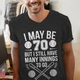 I May Be 70 Baseball Player 70th Birthday Party Men's V-Neck T-Shirt I May Be 70 Baseball Player 70th Birthday Party Men's V-Neck T-Shirt