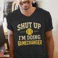 Shut Up I'm Doing Gamechanger Baseball Softball Cheer Men's V-Neck T-Shirt Shut Up I'm Doing Gamechanger Baseball Softball Cheer Men's V-Neck T-Shirt