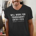 Will Work For Tournament Entry Fees – Travel Baseball Men's V-Neck T-Shirt Will Work For Tournament Entry Fees – Travel Baseball Men's V-Neck T-Shirt