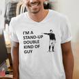 Baseball Pun Saying I'm a Stand Up Double Type Of Guy Men's V-Neck T-Shirt