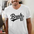 Bruh Baseball Style Number 67 Sports Bro Slang Meme Brother Men's V-Neck T-Shirt Bruh Baseball Style Number 67 Sports Bro Slang Meme Brother Men's V-Neck T-Shirt
