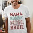 Mama Mommy Mom Bruh Baseball Mom Life Men's V-Neck T-Shirt Mama Mommy Mom Bruh Baseball Mom Life Men's V-Neck T-Shirt