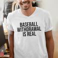 Vintage Baseball Withdrawal Is Real Premium Tri-Blend Men's V-Neck T-Shirt Vintage Baseball Withdrawal Is Real Premium Tri-Blend Men's V-Neck T-Shirt