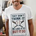 They Don’t Think It Be Like It Is But It Do Baseball Men's V-Neck T-Shirt They Don’t Think It Be Like It Is But It Do Baseball Men's V-Neck T-Shirt