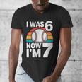I Was 6 Now Im 7 Baseball Birthday Age 7 Men's V-Neck T-Shirt